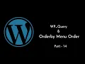 WP - Query Order Orderby Menu Order Parameters WordPress Tutorial