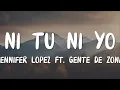 Download Lagu Ni Tú Ni Yo - Jennifer Lopez ft. Gente de Zona (Letra/lyrics)