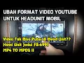 Download Lagu Tutorial Convert Video Untuk Head Unit Double Din TV Mobil, Ubah Format Video Untuk Headunit F8-6991