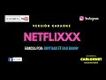 Netflixxx - Brytiago feat Bad Bunny (Karaoke)