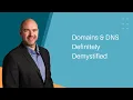 Domains and DNS Definitely Demystified