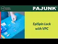 Download Lagu EpiSpin Lock with VPC
