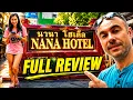 Nana Hotel Sukhumvit Soi 4 Bangkok Thailand - Full Review
