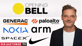 Opening Bell: Palo Alto, SpaceX, ARM Holdings, Generac, Nike, Nokia