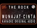 Lagu THE ROCK - MUNAJAT CINTA - KARAOKE ORIGINAL AUDIO