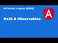 Angular 2020Q1 RxJS Observables