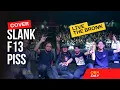Download Lagu Piss - Slank F13 (The Bronk Cover)