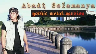 Download Abadi Selamanya Ost Legenda | Gothic Metal Version MP3