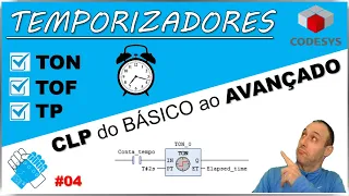 04 - TEMPORIZADORES - CLP do BÁSICO ao AVANÇADO - Codesys