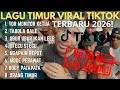 Lagu Full Album Lagu Timur Viral 🎶 Tor Monitor Ketua Playlist