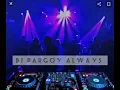 Download Lagu DJ PARGOY always ( gusty remixer  ) 2022❗❗