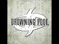 Drowning Pool Turn So Cold