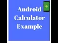 Android App Development Part-11 Android Calculator Example Part - 1