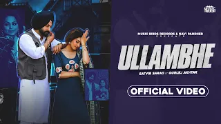 ULLAMBHE • Satvir Sarao ft Gurlez Akhtar • Freak Singh • Guri Manoor • Latest New Punjabi Songs 2023