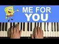 Download Lagu Spongebob - Me for You (piano Tutorial Lesson)