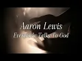 Aaron Lewis - Everybody Talks To God(Karaoke with backing vocals)