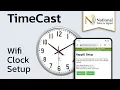TimeCast Wifi Clock Setup National Time Signal