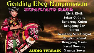 GENDING EBEG BANYUMASAN//FULL ALBUM//BATIR NGOPI TERBARU