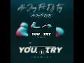 Lagu Al-Jay Ft. DJ Toy(SA) - You Try(Remix) 