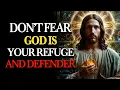 Download Lagu THE HOLY SPIRIT IS SPEAKING TODAY: Don’t be afraid — GOD IS YOUR REFUGE AND MIGHTY DEFENDER