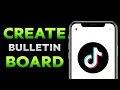 How To Create TikTok Bulletin Board
