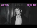 Download Lagu For The Moon - Jamie Duffy (Static Video)