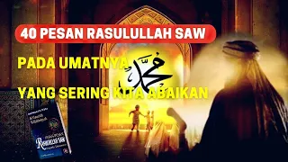 Download 40 Pesan Nabi Muhammad Saw Kepada umatnya | | Yang sering kita abaikan MP3