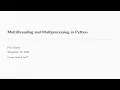 Multithreading and Multiprocessing in Python Petr Zemek