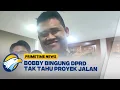 Download Lagu Bobby Bingung DPRD Tak Tahu Proyek Jalan Rp 231,8 M - [Pimetime News]