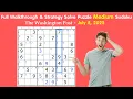The Washington Post Puzzle Normal Sudoku Daily Challenge Walkthrough July 8 2025