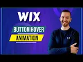 Wix Button Hover Animation 2024 Tutorial