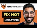 How To Fix Your Kemono Party That Is Not Updating Full Guide