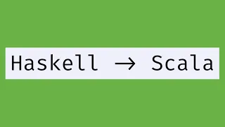 Scala for Haskell devs