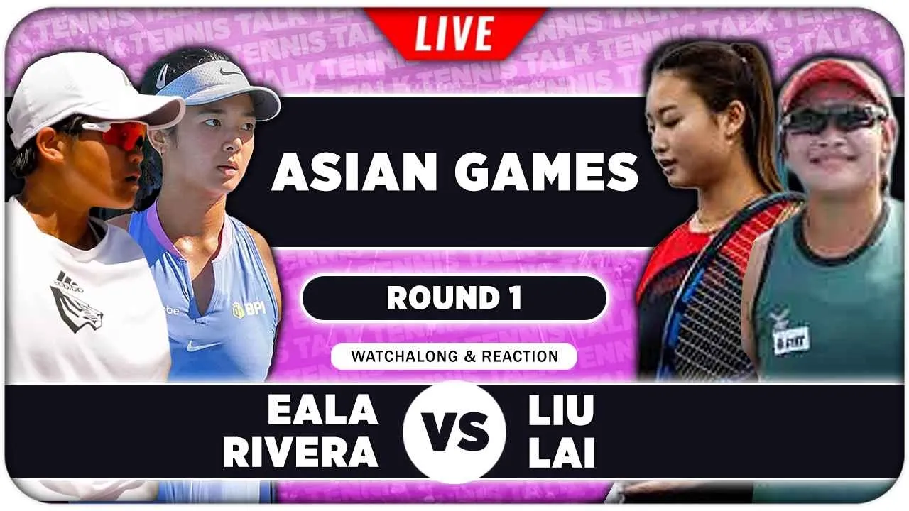 EALA / RIVERA vs LIU / LAI • Asian Games 2026 • LIVE Tennis Watchalong 2026-09-29 13:17