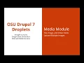 OSU Drupal 7 - Media Module 12