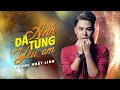 Download Lagu Anh Đã Từng Yêu Em - Dương Nhất Linh | Một người con gái đã đến và yêu anh..!