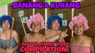 BANANG AND KURANG SCHOOL FUNNY VIDEO COMPILATION