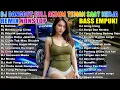 Download Lagu DJ NONSSTOP DANGDUT ENAK DI DENGAR TERBAIK FULL BASS  -  DJ ENAK NEMANI SAMBIL SANTAI #009