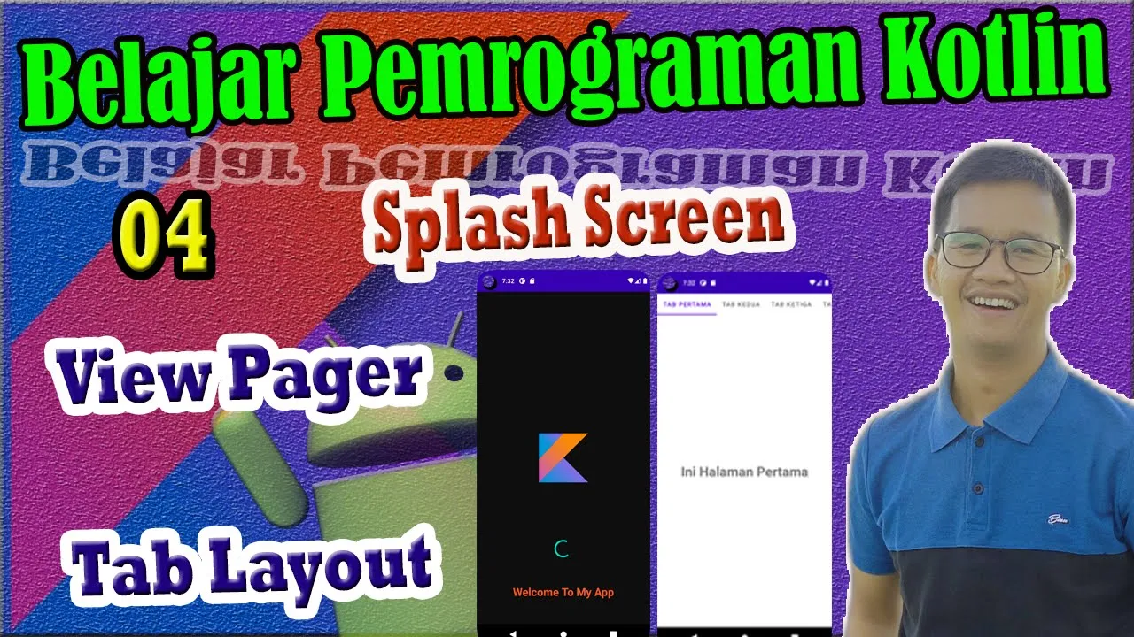 Pemrograman Kotlin Android Studio | Membuat Splash Screen dan Tab Layout Menggunakan View Pager
