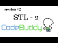 C STL Map Set Vector String Stack Queue Part - 2 Session