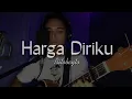 Download Lagu Harga Diriku-Wali Band | Cover | Bitobeyto