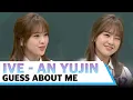 IVE AN YU JIN - Guess About Me