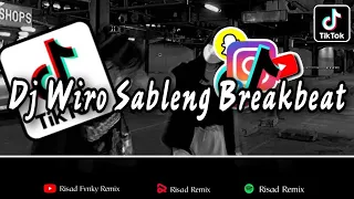 Download DJ WIRO SABLENG BREAKBEAT MENGKANE TIKTOK_DJ REMIX VIRAL TIKTOK TERBARU 2022 || FULL BASS MP3