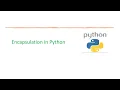 Basic Python 46 OOPs - Encapsulation in Python