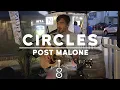 Post Malone - Circles Live Loop Cover Matt Baker
