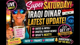 SUPER SATURDAY LIVE Iraqi Dinar Rates Digital System What s NEXT