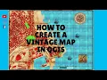 How to Create Vintage Maps in QGIS