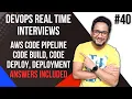 AWS CodePipeline Interview Questions AWS CI CD Interview Questions Project Based DevOps Interview