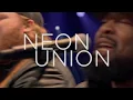 Welcome to Neon Union's YouTube Channel