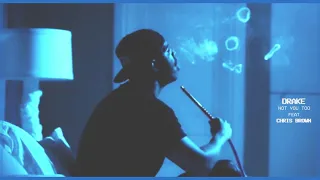 Drake Not You Too Ft Chris Brown Slowed To Perfection 432hz 
